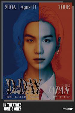 SUGA - Agust D TOUR “D-DAY” in JAPAN: LIVE VIEWING | Fandango