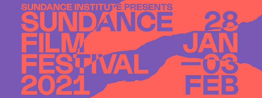 Sundance 2021 Preview: The Most Anticipated Films You Can Watch At Home