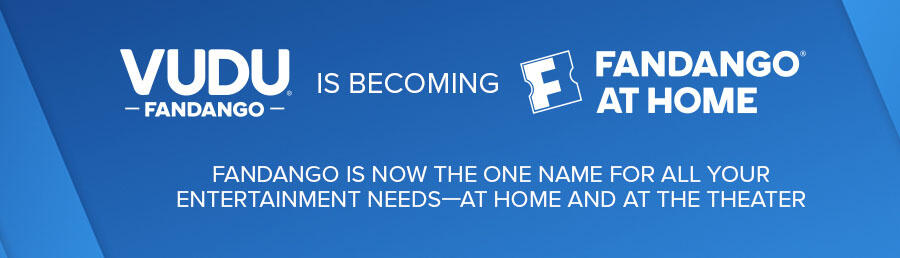 Vudu Is Becoming Fandango At Home