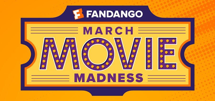 Fandango March Movie Madness!