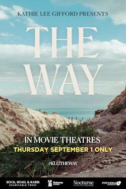 Kathie Lee Gifford Presents: The Way - Tickets & Showtimes Near You |  Fandango
