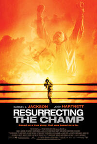 Resurrecting the Champ / Black Snake Moan Movie Poster