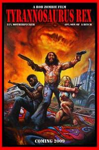 Rob Zombie's Tyrannosaurus Rex Movie Poster