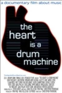 The Heart Is a Drum Machine Movie Poster
