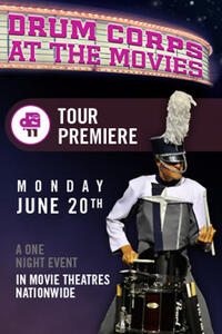 DCI 2011 Tour Premiere Movie Poster