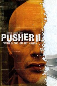 Pusher II (2004) Movie Poster