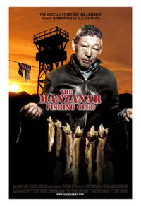 The Manzanar Fishing Club Movie Poster
