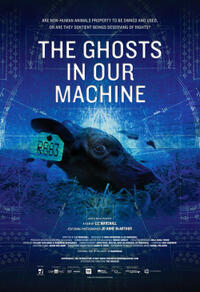 The Ghosts in Our Machine Movie Poster