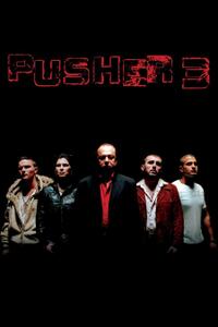 Pusher III: I'm the Angel of Death Movie Poster