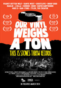 Our Vinyl Weighs a Ton: This Is Stones Throw Records Movie Poster