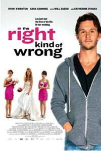 The Right Kind of Wrong Movie Poster