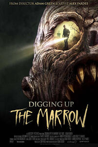 Digging Up the Marrow Movie Poster