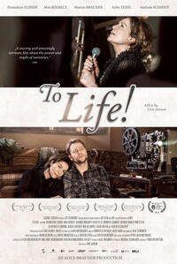 To Life! Movie Poster