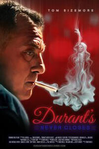 Durant's Never Closes Movie Poster