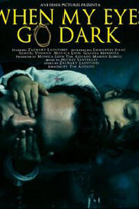 When My Eyes Go Dark Movie Poster