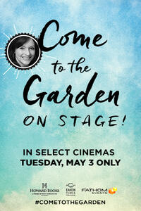 Come to The Garden – On Stage! Movie Poster