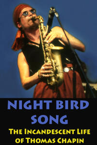 Night Bird Song: The Incandescent Life of Thomas Chapin Movie Poster
