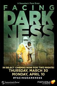 Samaritan’s Purse pres. Facing Darkness Movie Poster