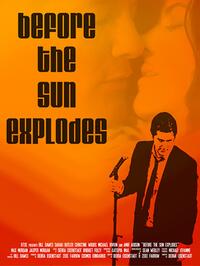 Before the Sun Explodes Movie Poster