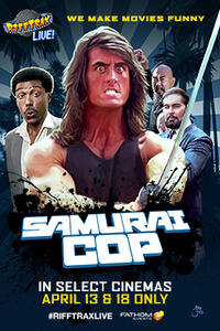 RiffTrax Live: Samurai Cop Movie Poster