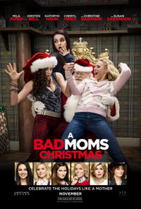 A Bad Moms Christmas (2017) Movie Poster