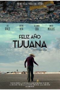 Feliz Año Tijuana Movie Poster