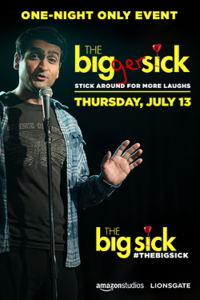 THE BIG(GER) SICK: STICK AROUND FOR MORE LAUGHS Movie Poster