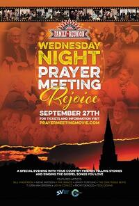 Wednesday Night Prayer Meeting – “Rejoice” Movie Poster