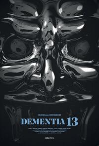 Dementia 13 (2017) Movie Poster