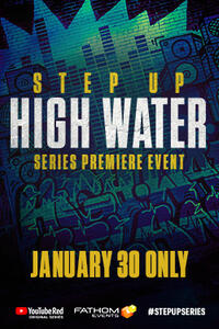 Step Up: High Water Premiere Movie Poster