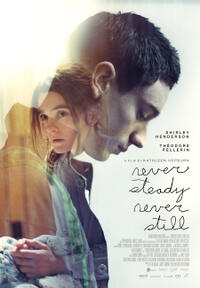 Never Steady, Never Still Movie Poster