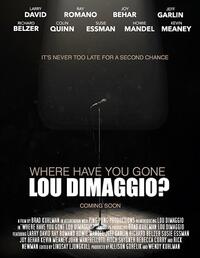 Where Have You Gone, Lou DiMaggio? Movie Poster