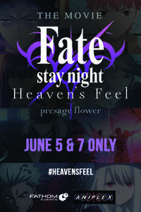 Fate/stay night [Heaven’s Feel] THE MOVIE I.presage flower Movie Poster
