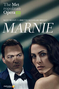 The Metropolitan Opera: Marnie Encore Movie Poster