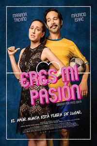 Eres mi pasión (2018) Movie Poster