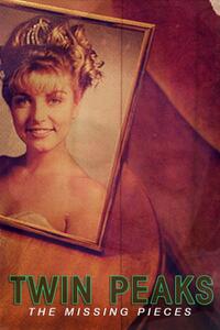 Twin Peaks: The Missing Pieces Movie Poster