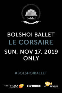 The Bolshoi Ballet: Le Corsaire (2019) Movie Poster