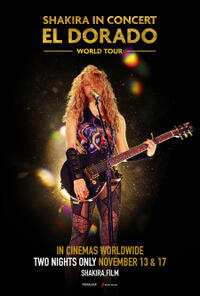 Shakira In Concert: El Dorado World Tour Movie Poster