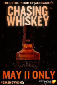 Chasing Whiskey: The Untold Story of Jack Daniel's Movie Poster