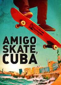 Amigo Skate, Cuba (2020) Movie Poster
