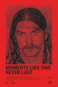 Moments Like This Never Last (2020) Movie Poster