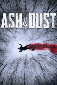 Ash & Dust (2022) Movie Poster
