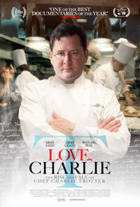 Love, Charlie: The Rise and Fall of Chef Charlie Trotter (2022) Movie Poster