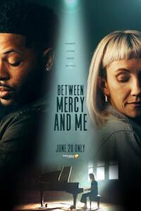 Between Mercy and Me (2023) Movie Poster