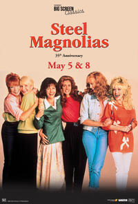 Steel Magnolias 35th Anniversary Movie Poster