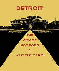 Detroit: The City of Hot Rods & Muscle Cars (2023) Movie Poster