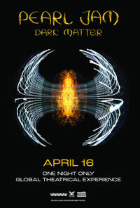 Pearl Jam - Dark Matter - Global Theatrical Experience (2024) Movie Poster