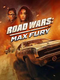 Road Wars: Max Fury (2024) Movie Poster