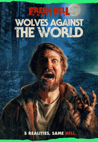 Fresh Hell #2: Wolves Against the World (2024) Movie Poster