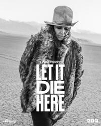 Linda Perry, Let it Die Here Movie Poster